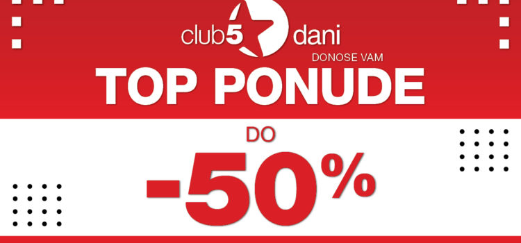 Dani Cluba 5* u Top Shopu!