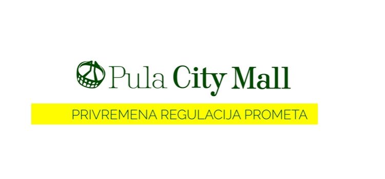 Privremena regulacija prometa: prilaz u Pula City Mall