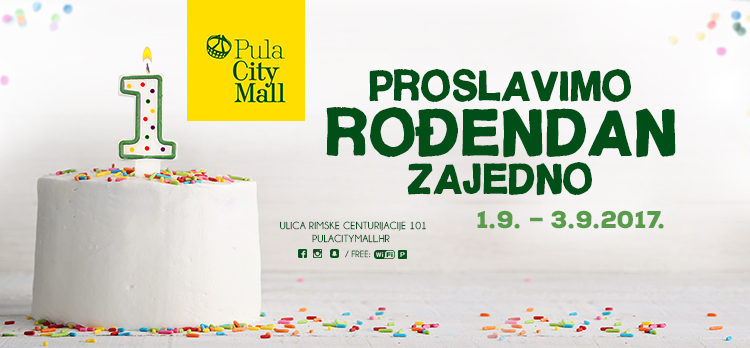 Rođendanski popusti Pula City Malla!