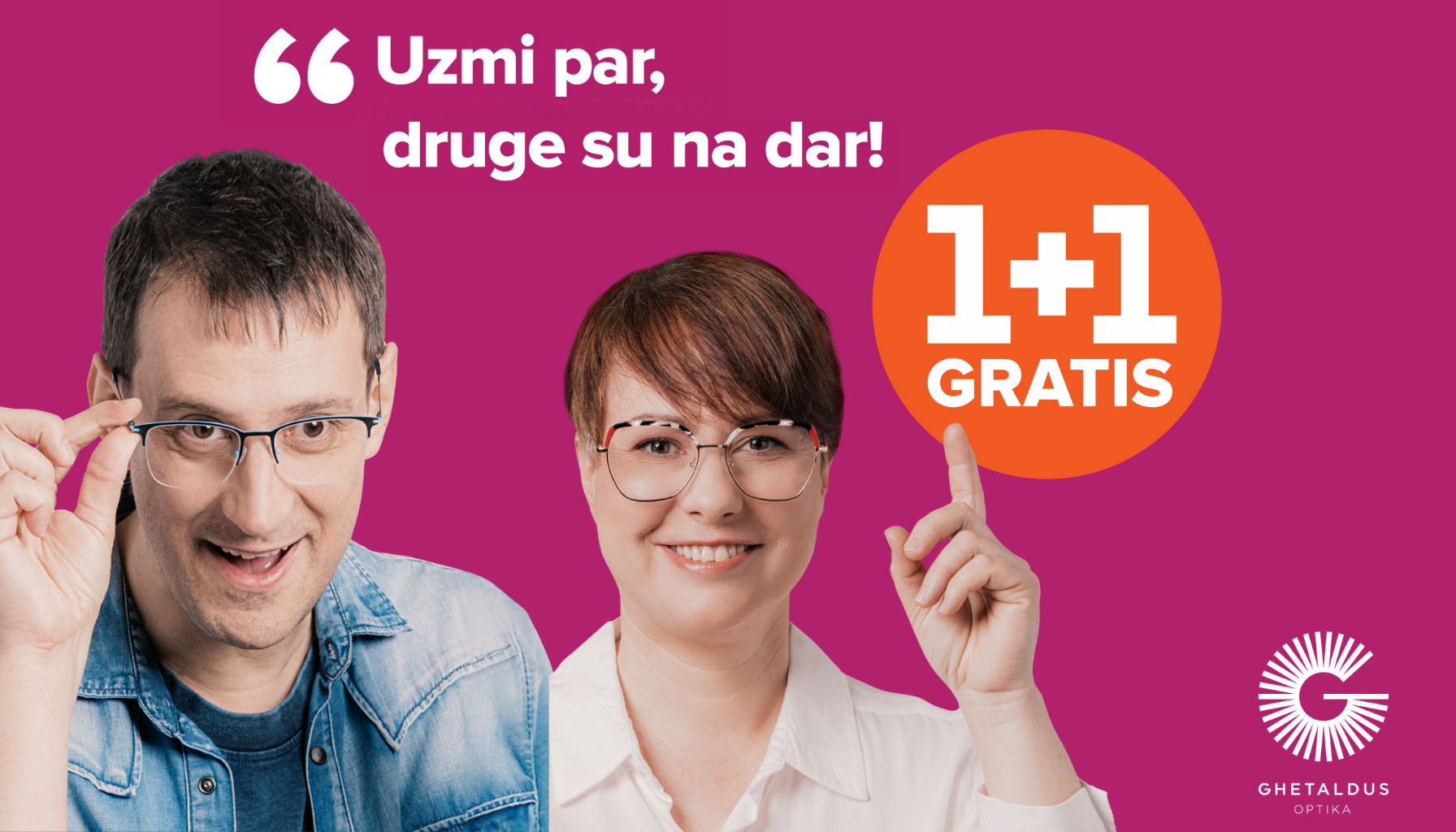 AKCIJA 1+1 – UZMI PAR, DRUGE SU NA DAR!
