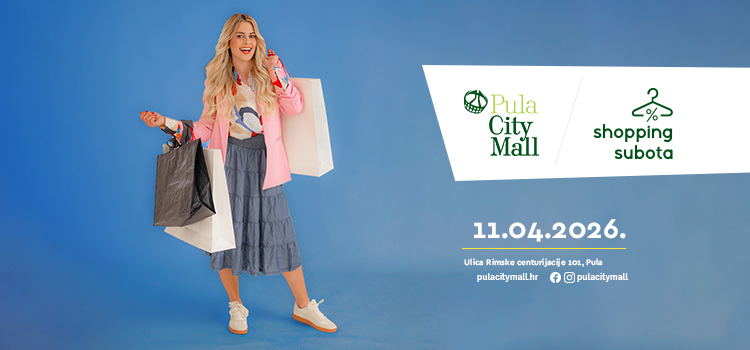 🛍️ Shopping subota u Pula City Mall-u!